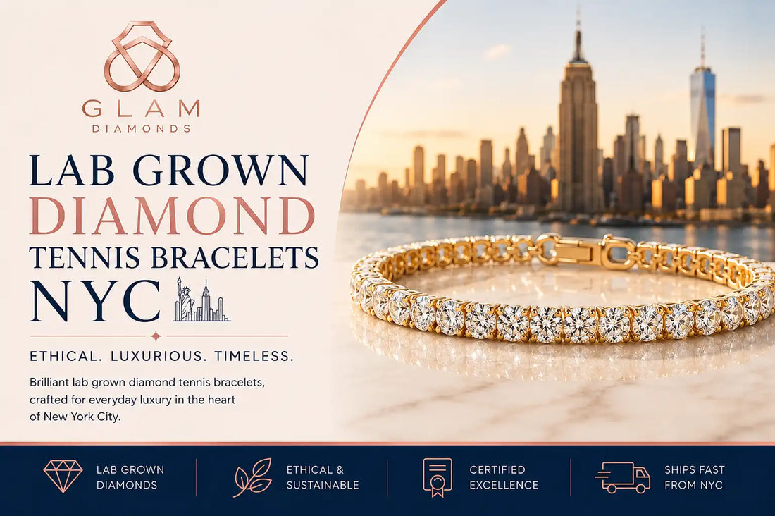 Lab Grown Diamond Tennis Bracelets NYC: The Ultimate Buying Guide | GLAM NYC